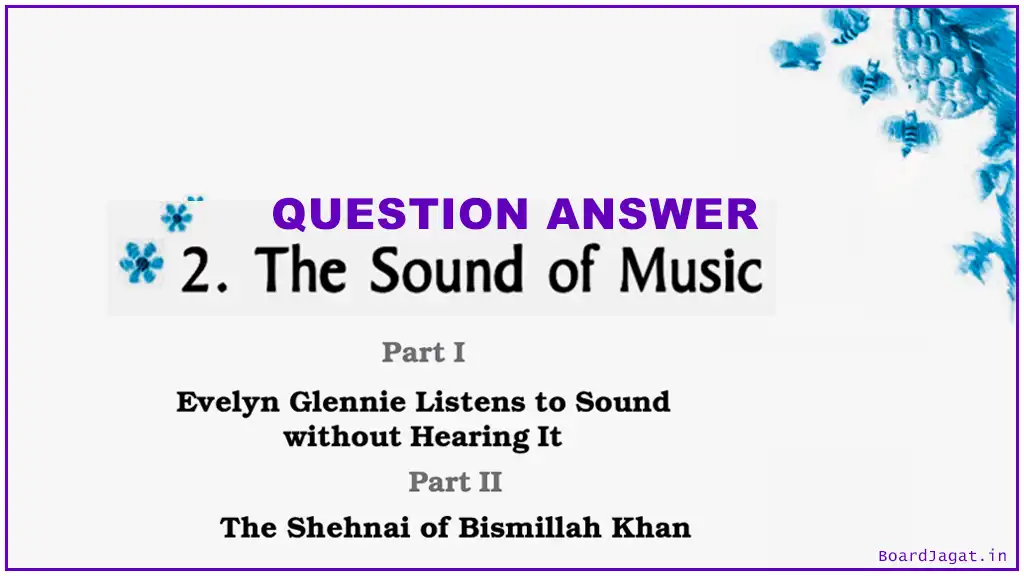 The Sound of Music Question Answer Class 9 English