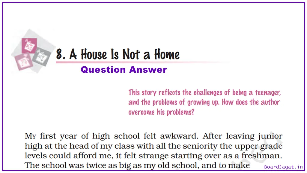A House Is Not a Home Question Answer Class 9 English