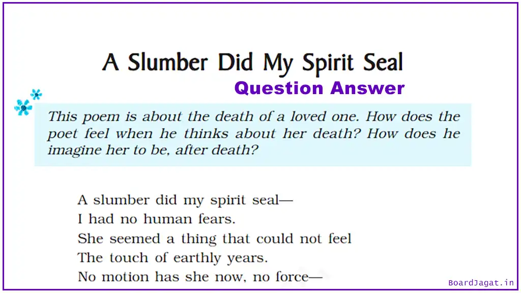 A Slumber Did My Spirit Seal Question Answer Class 9